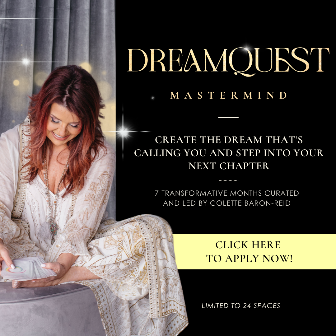 DreamQuest Mastermind - A 7 month intimate curated experience led by Colette Baron Reid